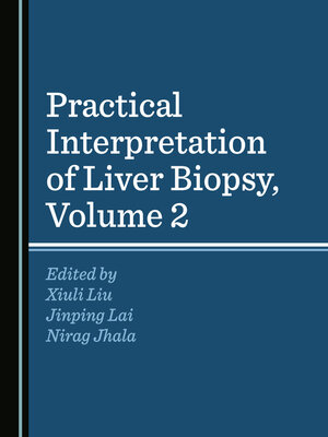 cover image of Practical Interpretation of Liver Biopsy, Volume 2